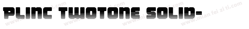 Plinc TwoTone Solid字体转换